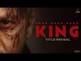 Shah Rukh Khan King movie