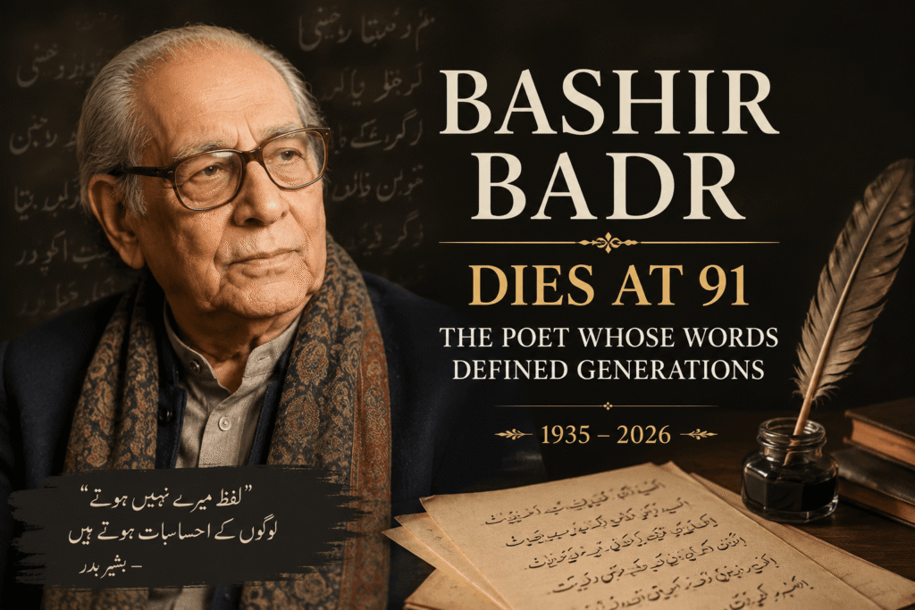 Bashir Badr legendary Urdu poet dies at 91 leaving behind a timeless literary legacy