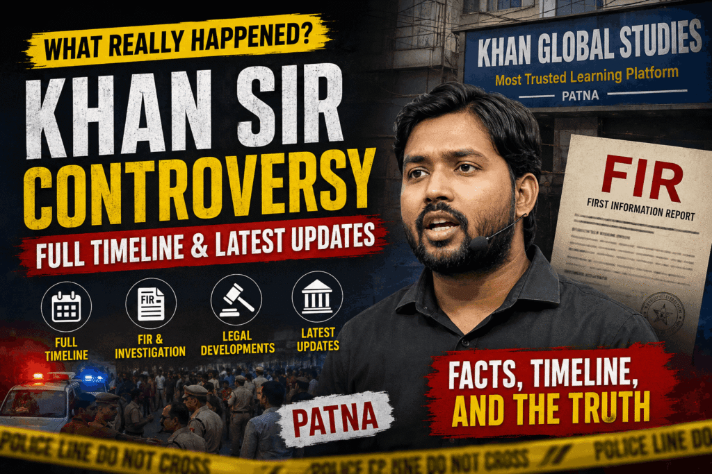 Khan Sir controversy latest updates and full timeline of Patna coaching centre incident