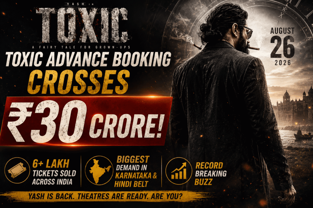 Toxic Advance Booking: Yash film crosses ₹30 crore before release